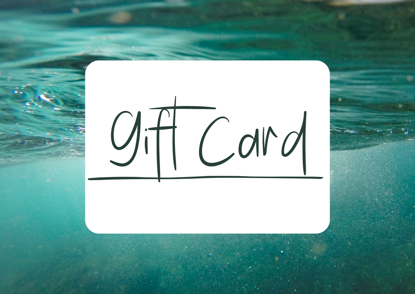 Gift card with 'gift card' text underwater